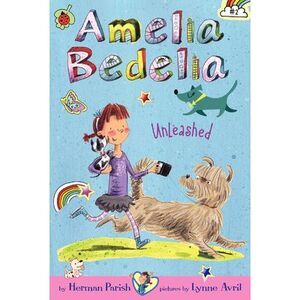 Amelia Bedelia Unleashed -- Herman Parish